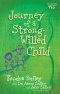 Journey of a Strong-Willed Child