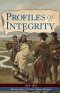 Profiles of Integrity Volume 2