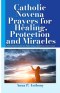 Catholic Novena Prayers for Healing, Protection and Miracles: A 9-Day Prayer Guide for Faith, Grace, and Divine Intercession