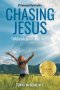 Chasing Jesus: Through faith and facts
