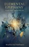 Elemental Epiphany