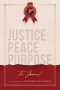 JUSTICE PEACE PURPOSE. The Journal