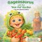Gageasaurus and the 'Not-Yet' Garden: A Fruit of the Spirit Story: Patience