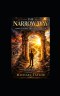 THE NARROW WAY: A Biblical Journey Through Matthew 7:13-14