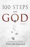 100 Steps With God, Volume 1: 100 Inspirational Quotes to Strengthen Your Spiritual Life, Deepen Your Faith, and Grow Closer to God