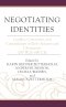 Negotiating Identities : Conflict, Conversion, and Consolidation in Early Judaism and Christianity (200 BCE-600 CE)