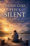 When God Feels Silent