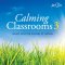 Calming Classrooms 3