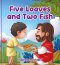 Five Loaves and Two Fish: Stories from the Bible