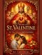 Novena to St. Valentine for True Love and Faithful Relationships: A 9-Day Catholic Novena for Singles, Couples, and Married Hearts Seeking God-Centere