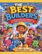 THE BEST BUILDERS: A Christian Story About Teamwork,Faith,and Winning with God