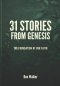 31 Stories from Genesis: The Foundation of Our Faith