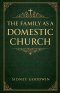 The Family as a Domestic Church