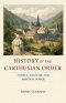 History of the Carthusian Order: Silence, Solitude, and Spiritual Power