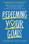 Redeeming Your Goals