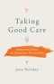 Taking Good Care: Administration as Christian Formation
