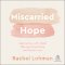 Miscarried Hope