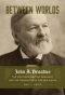 Between Worlds – John A. Broadus, the Southern Baptist Seminary, and the Prospects of the New South