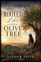 The Olive Tree: Rooted Through Every Season