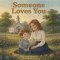 Someone Loves You