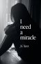 I need a miracle
