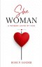 She Woman: A Woman Loved by God (Discover Your Identity in Christ, Purpose, and Confidence as a Daughter of God)