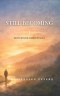 Still Becoming: A Journey of Calling, Struggle, and God's Faithfulness