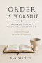 Order in Worship: Honoring God in Reverence and Authority