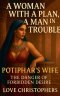 A Woman with a Plan, A Man in trouble: Potiphar's Wife: The Danger of Forbidden Desire
