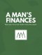 A Man's Finances: Build a plan. Honor God. Handle money with purpose.