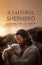 A Faithful Shepherd Looking for Lost Sheep
