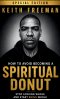 How to Avoid Becoming A Spiritual Donut Special Edition -  Stop Looking Whole and Start Being Whole