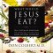 What Would Jesus Eat?