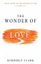 The Wonder Of Love: Book Series on The Wonder of GOD
