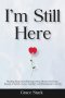 I'm Still Here: Healing Poems and Messages from Heaven for Every Season of Grief - Love, Comfort, and Permission to Go On