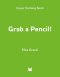 Grab A Pencil!