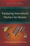 Equipping Intercultural Workers for Mission: A Contextualized Design for Mission Training