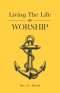 Living the Life of Worship
