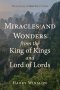 Miracles and Wonders from the King of Kings and Lord of Lords: The Journey of Han Fu in China