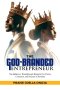 THE GOD-BRANDED ENTREPRENEUR: The Believers' Breakthrough Blueprint for Clarity, Execution, and Success in Business