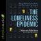 The Loneliness Epidemic