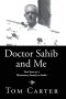 Doctor Sahib and Me: Two Years as a Missionary Family in India