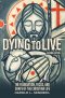 Dying to Live, Second Edition