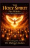 The Holy Spirit Fire Within - Living a Spirit-Empowered Life