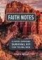 Faith Notes: A Christ-Centered Survival Kit for Young Men