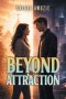Beyond Attraction