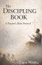 The DISCIPLING BOOK: A Pastor's Best Friend