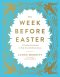 Week Before Easter