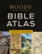 The Moody Bible Atlas