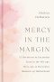 Mercy in the Margin
